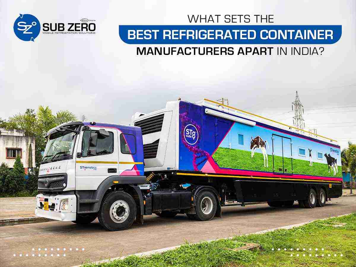 Top Traits of India's Best Refrigerated Container Makers